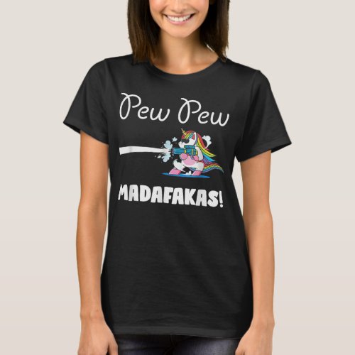 Unicorn PewPewPew Madafakas Unicorn Crazy Pew Funn T_Shirt