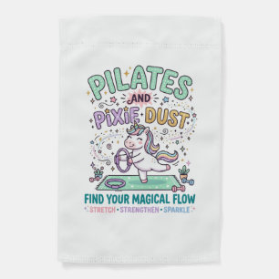 Unicorn Pilates and Pixie Dust Bold Typography T-S Garden Flag