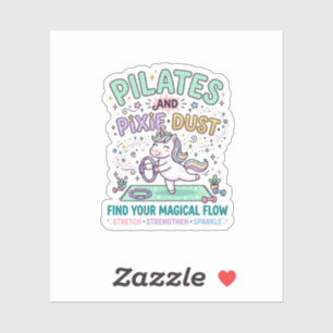 Unicorn Pilates and Pixie Dust Bold Typography T-S Sticker