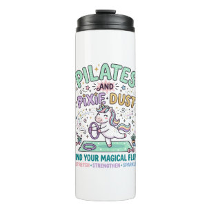 Unicorn Pilates and Pixie Dust Bold Typography T-S Thermal Tumbler