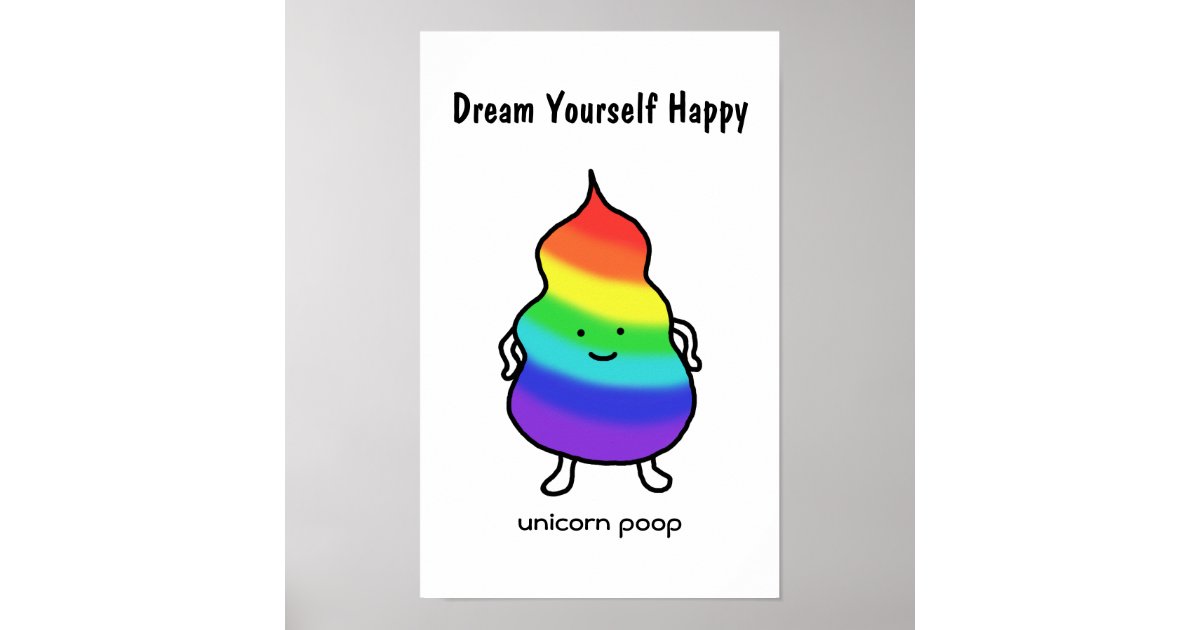 unicorn poop funny inspirational poster rainbow zazzlecom