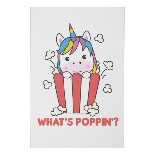 Unicorn Popcorn Whats Poppin Funny Faux Canvas Print