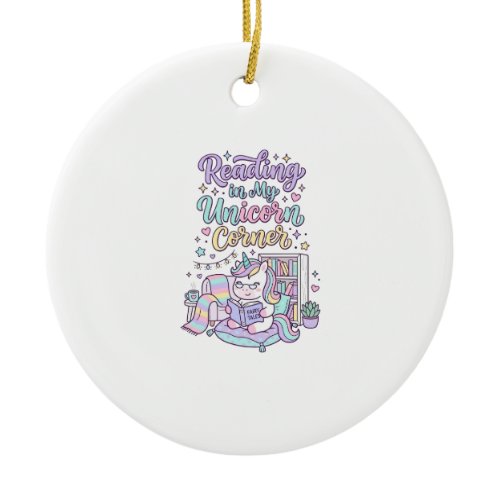 Unicorn Reading in My Unicorn Corner Cute Pastel T Ceramic Ornament