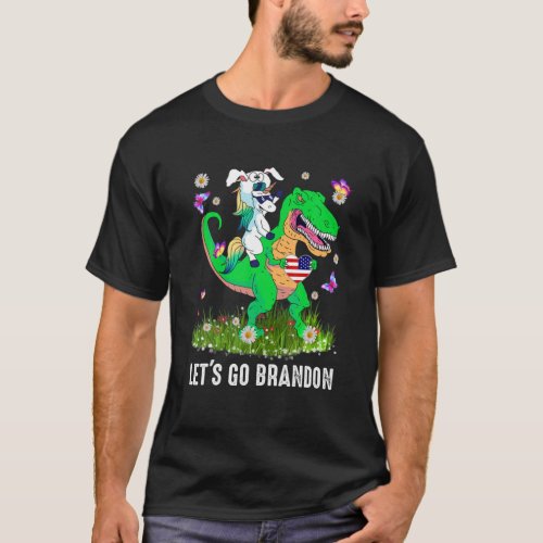 Unicorn Riding Dinosaur Lets Go Brandon T_Shirt