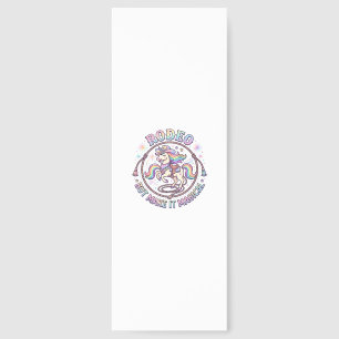 Unicorn Rodeo but Make It Magical Funny Cute Gift  Bookmarks