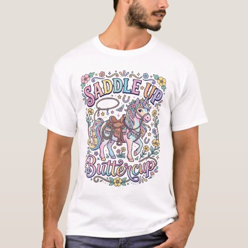 Unicorn Saddle Up Buttercup Colorful White Backgro T-Shirt