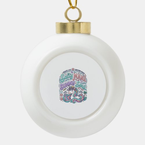 Unicorn Salty Mane Sunny Soul Retro Style T-Shirt Ceramic Ball Christmas Ornament