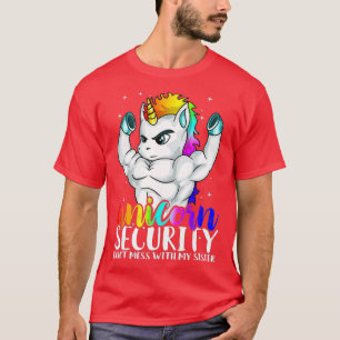 Unicorn Security Dont Mess With My Sister Funny Br T-Shirt