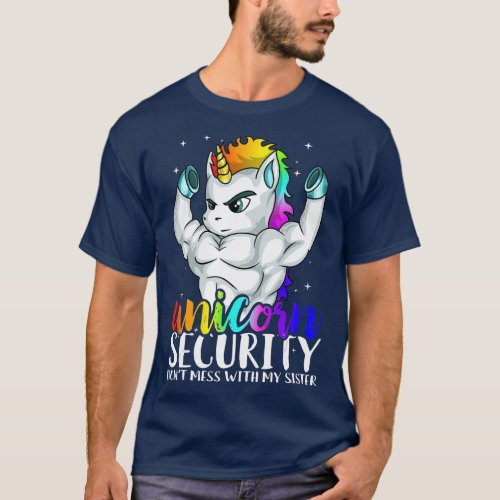 Unicorn Security Dont Mess With My Sister Funny T_Shirt