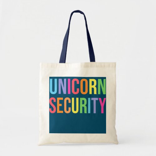 Unicorn Security Funny Birthday Girl Gifts Dad Tote Bag