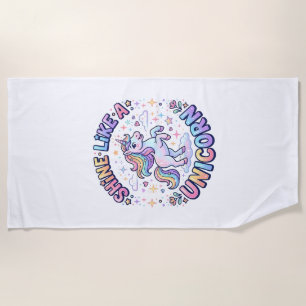 Unicorn Shine Like a Unicorn Graphic Design T-Shir Beach Towel