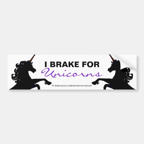 Unicorn Silhouettes I Brake for Unicorns Bumper Sticker