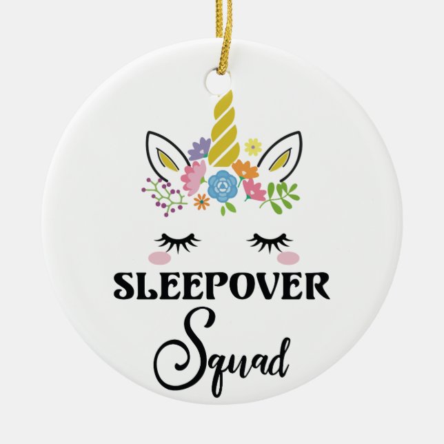 Unicorn Sleepover Squad Birthday Slumber Party Ceramic Ornament (Front)