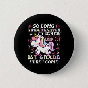 Unicorn So Long Kindergarten Its Been Fun Look Out Button