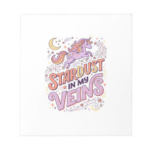 Unicorn Stardust in My Veins Whimsical Merch Desig Notepad