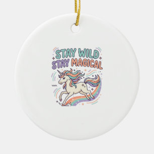 Unicorn Stay Wild Stay Magical Trendy Product Grap Ceramic Ornament