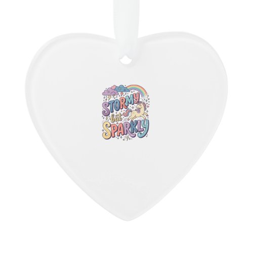 Unicorn Stormy but Sparkly Whimsical Merch Design_ Ornament