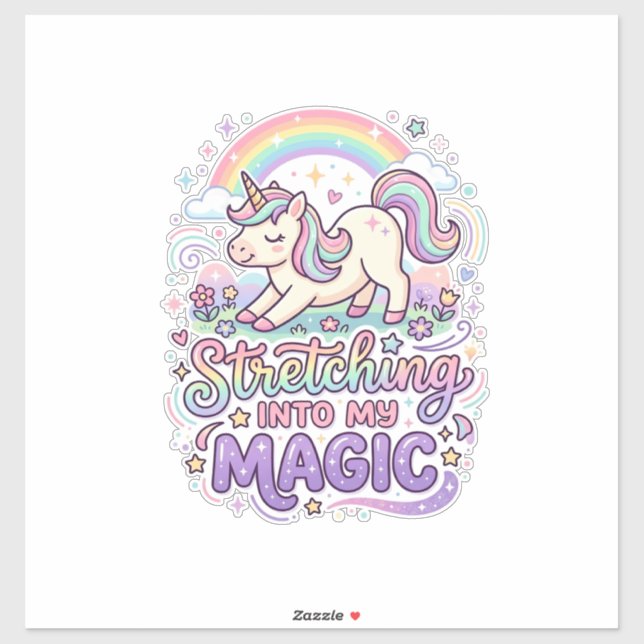 Unicorn Stretching Into My Magic Bold Typography S Sticker (Sheet)