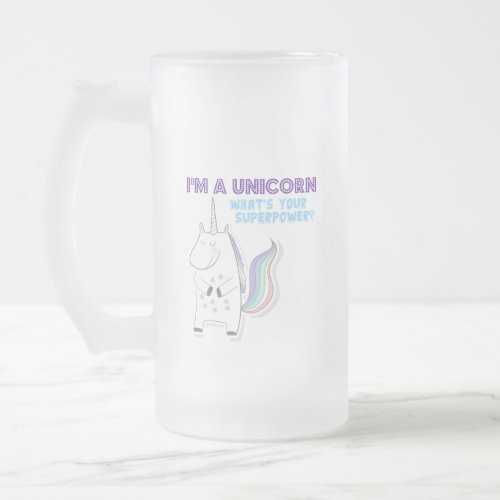 Unicorn Superpower Frosted Glass Beer Mug