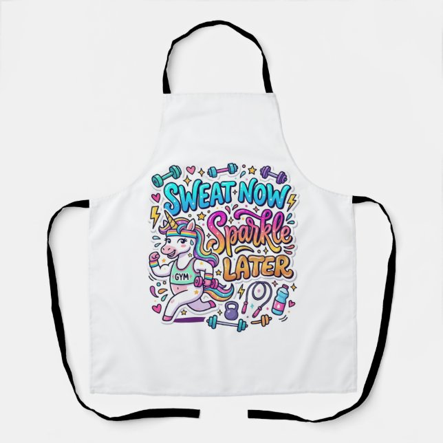 Unicorn Sweat Now Sparkle Later Gift Idea Vector D Apron (Front)