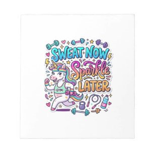 Unicorn Sweat Now Sparkle Later Gift Idea Vector D Notepad