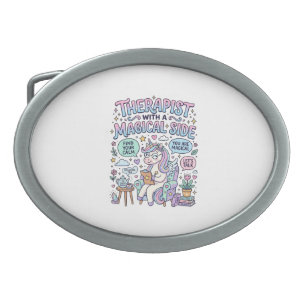 Unicorn Therapist with a Magical Side Gift Idea St Belt Buckle