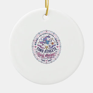 Unicorn Tiny Athlete Big Magic Playful Print on De Ceramic Ornament