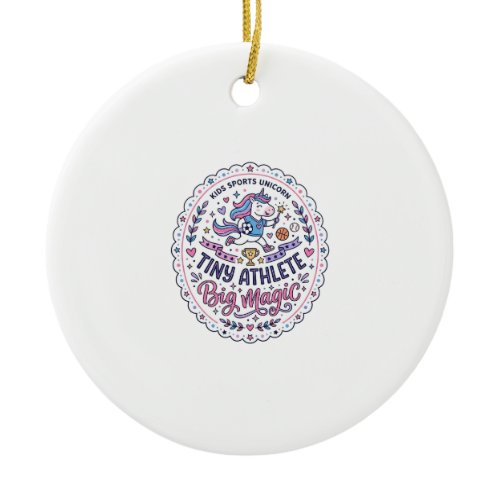 Unicorn Tiny Athlete Big Magic Playful Print on De Ceramic Ornament