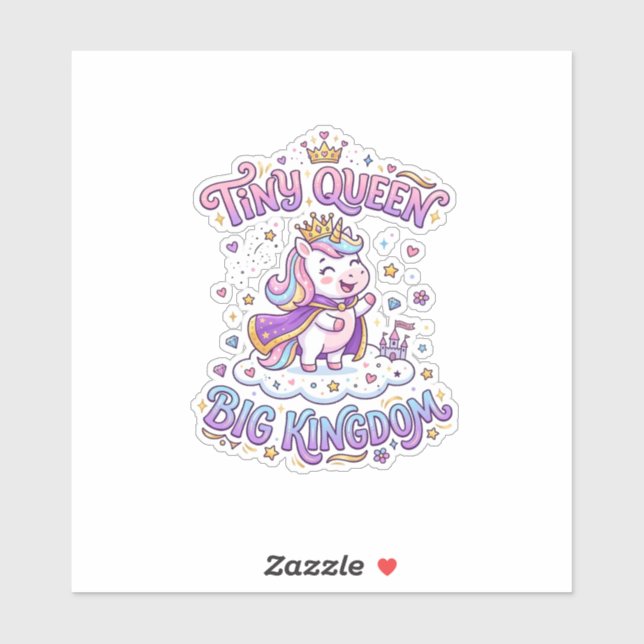 Unicorn Tiny Queen Big Kingdom Gift Idea Sticker a (Sheet)