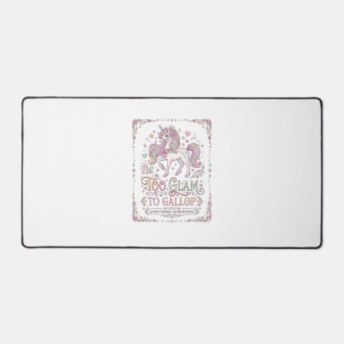Unicorn Too Glam to Gallop Adorable Apparel Graphi Desk Mat