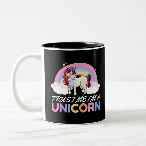 Unicorn Trust Me Im Unicorn Two_Tone Coffee Mug