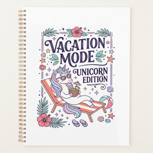 Unicorn Vacation Mode Unicorn Edition Adorable App Planner