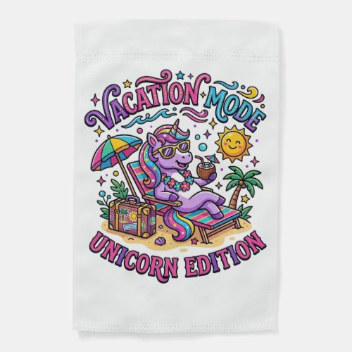 Unicorn Vacation Mode Unicorn Edition Commercial P Garden Flag