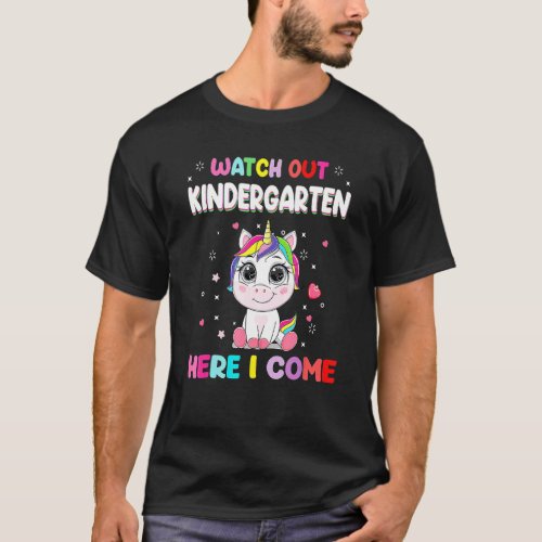 Unicorn Watch Out Kindergarten Here I Come Back To T_Shirt