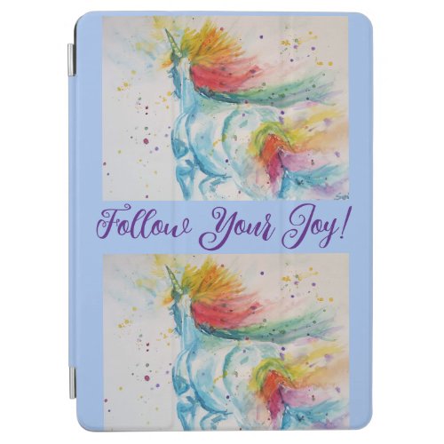 Unicorn Watercolor Painting Folllow Your Joy iPad Air Cover
