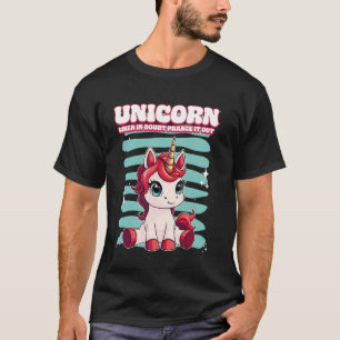 Unicorn When In Doubt Prance It Out Unicorn T-Shirt
