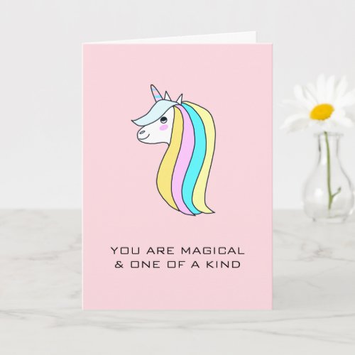 Unicorn You Are Magical One of a Kind Love   Card