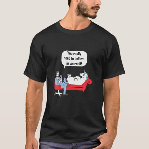 Unicorn You Need To Believe In Yourself T_Shirt