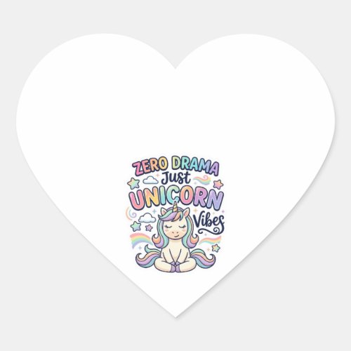 Unicorn Zero Drama Just Unicorn Vibes Bold Typogra Heart Sticker