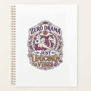 Unicorn Zero Drama Just Unicorn Vibes Stylish Whit Planner