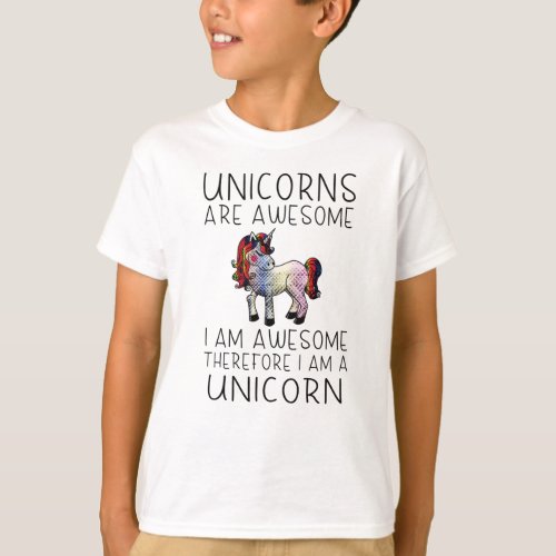 Unicorns are awesome _ I am awesome T_Shirt