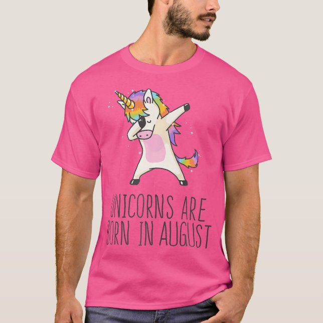 Unicorns Are Born In August Cute Shirt Dabbing Hip (Front)