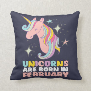 Unicorns Are Born In February Cute Birthday Girl Throw Pillow