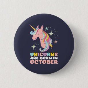 Unicorns Are Born In October Cute Birthday Girl Pinback Button