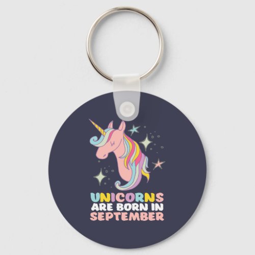 Unicorns Are Born In September Cute Birthday Girl Keychain