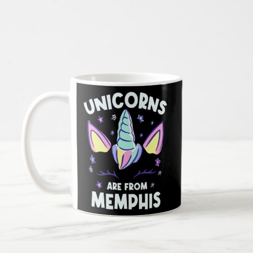Unicorns Are From Memphis Tennessee Birthday Tn Bd Coffee Mug