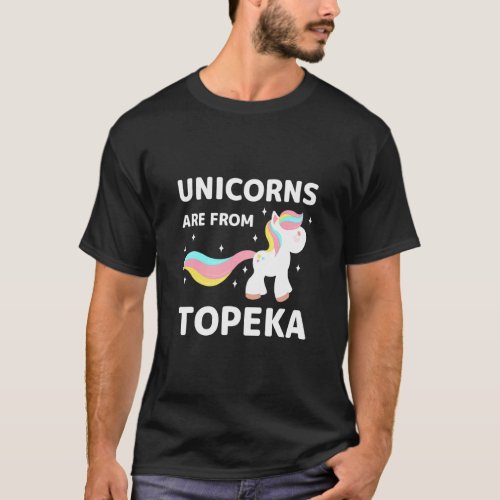 Unicorns Are From Topeka Kansas Resident Ks Local  T_Shirt