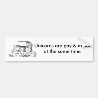 Unicorns are gay & metal at the same time! bumper sticker