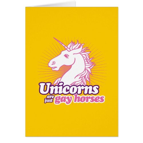 UNICORNS ARE JUST GAY HORSES