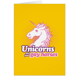 UNICORNS ARE JUST GAY HORSES CARDS